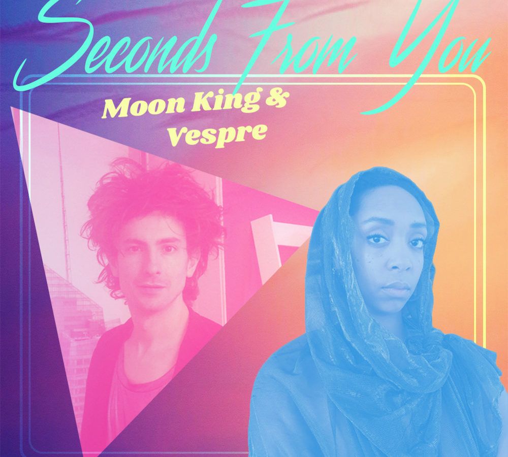 Moon King Vespre Seconds From You