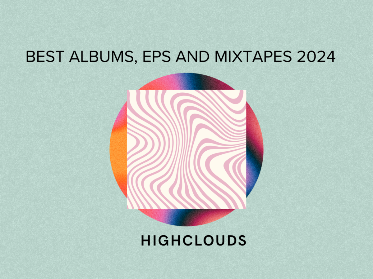 HighClouds best albums eps mixtapes year 2024