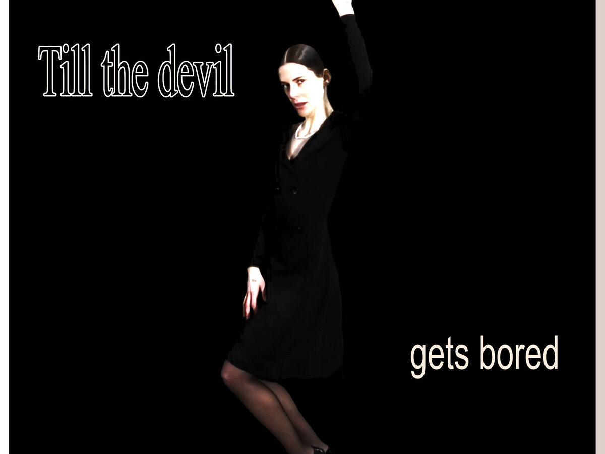 Till the devil gets bored - NINA